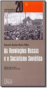Revolucoes Russas e o Socialismo Sovietico, as