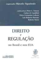 Direito e Regulacao no Brasil e Nos Eua