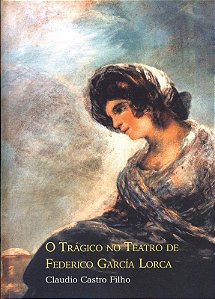 Tragico no Teatro de Federico Garcia Lorca, O