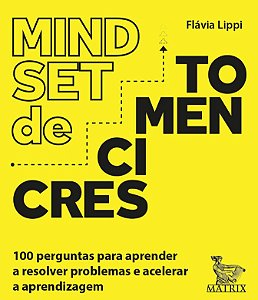 Mindset de Crescimento: 100 Perguntas para Aprender a Resolver Problemas E