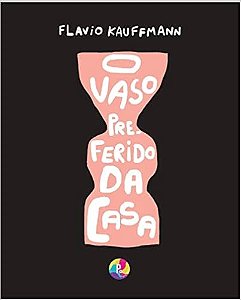 O Vaso Preferido da Casa