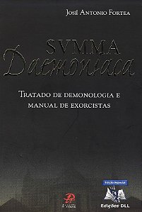 Svmma Daemoniaca - Tratado de Demonologia e Manual de Exorcistas