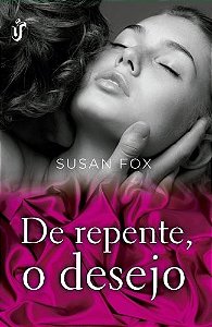De Repente, o Desejo