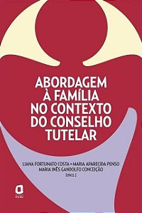 Abordagem a Familia no Contexto do Conselho Tutelar