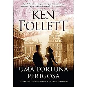 Fortuna Perigosa, Uma