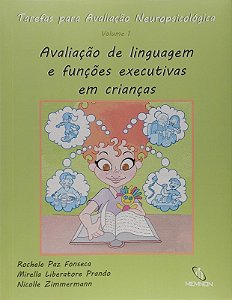 Tarefas para Avaliacao Neuropsicologica: Avaliacao de Linguagem e Funcoes E