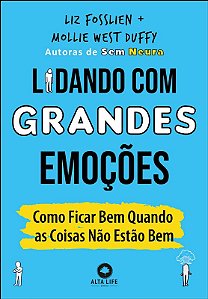 Lidando com Grandes Emocoes