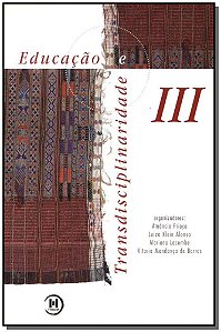 Educacao e Transdisciplinaridade Iii