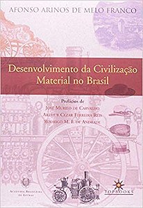 Desenvolvimento da Civilizacao Material no Brasil