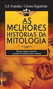 Melhores Historias da Mitologia, as - Volume 2