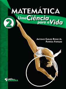Matematica: Uma Ciencia para a Vida - Vol. 2