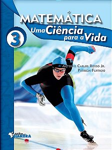 Matematica: Uma Ciencia para a Vida - Vol. 3
