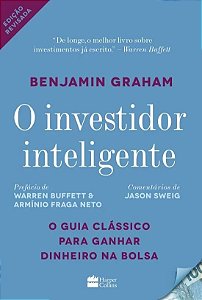 Investidor Inteligente, o - o Guia Classico para Ganhar Dinheiro na Bolsa