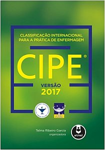 Classificacao Internacional para a Pratica de Enfermagem - Cipe Versao 2017