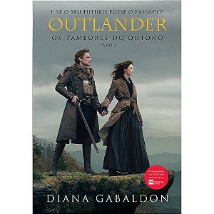 Outlander - os Tambores do Outono - Livro 4