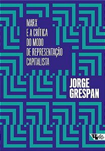 Marx e a Critica do Modo de Representacao Capitalista