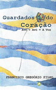 Guardados do Coracao Avo + Avo = a Voz