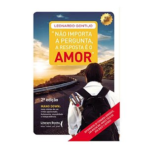 Nao Importa a Pergunta, a Resposta e o Amor