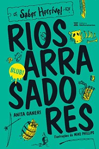Rios Arrasadores: Saber Horrivel