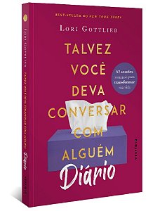 Talvez Voce Deva Conversar com Alguem: Diario - 52 Sessoes Semanais para tr
