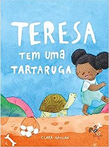 Teresa Tem Uma Tartaruga