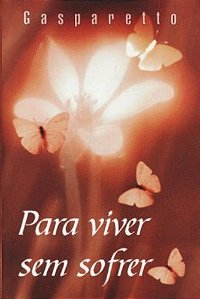 Para Viver sem Sofrer