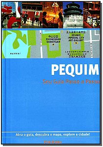 Pequim - Abra o Guia, Descubra o Mapa, Explore a Cidade!