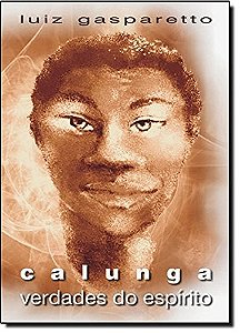 Calunga: Verdades do Espirito