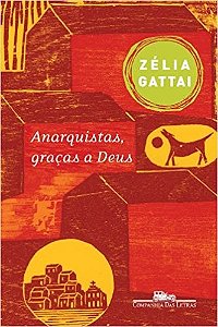 Anarquistas, Gracas a Deus