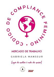 Código de Compliance Feminino - Mercado de Trabalho