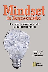 Mindset do Empreendedor - Dicas para Configurar Sua Mente e Transformar seu