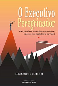 Executivo Peregrinador, O