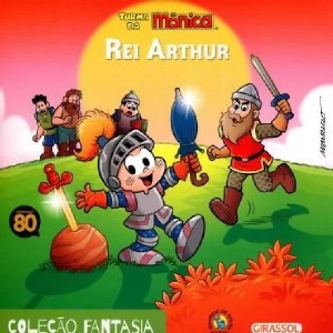 Turma da Monica: Rei Arthur