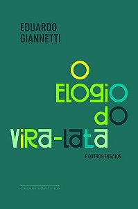 Elogio do Vira-lata e Outros Ensaios, O