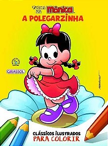 Turma da Monica - Classicos Ilustrados para Colorir - a Polegarzinha