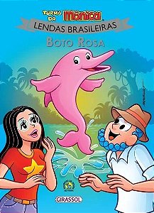 Turma da Monica - Lendas Brasileiras: Boto Rosa