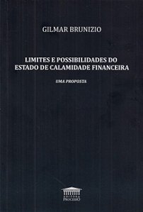 Limites e Possibilidades do Estado de Calamidade Financeira: Uma Proposta