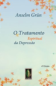 Tratamento Espiritual da Depressao, O: Impulsos Espirituais
