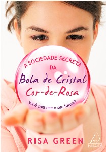 Sociedade Secreta da Bola de Cristal Cor-de-rosa, A