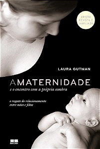 Maternidade e o Encontro com a Propria Sombra, A