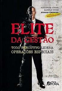 Elite da Gestao: Todo Executivo Lidera Operacoes Especiais