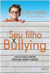Seu Filho X Bullying