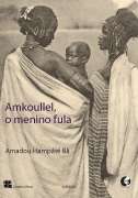 Amkoullel, o Menino Fula
