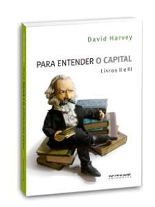 Para Entender o Capital: Livros Ii e Iii