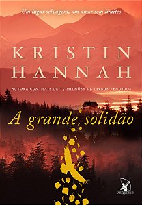 Grande Solidao, a - Um Lugar Selvagem, Um Amor sem Limites