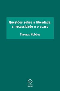 Questões sobre a Liberdade, a Necessidade e o Acaso