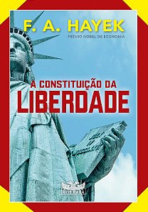 Constituicao da Liberdade, A