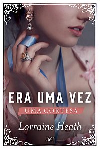 Era Uma Vez Uma Cortesa