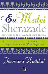 Eu Matei Sherazade - Confissoes de Uma Arabe Enfurecida
