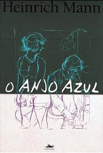 Anjo Azul, o - Ou a Queda de Um Tirano